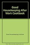 'Good housekeeping' after work cook book