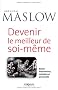 Devenir le meilleur de soi-m�me : Besoins fondamentaux, motivation et personnalit�