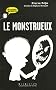 Le monstrueux