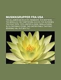 Musikkgrupper fra USA: The All-American Rejects, Paramore, The Drifters, The Miracles, The Temptations, N.E.R.D, The Supremes, The Four Tops (Norwegian Edition)