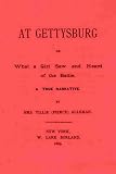 At Gettysburg; or, What a Girl Saw and Heard of the Battle (Illustrated Edition) (Dodo Press)