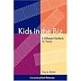 Kids in the Biz: A Hollywood Handbook for Parents