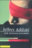 Fair Exchange Is Robbery (Severn House Large Print)