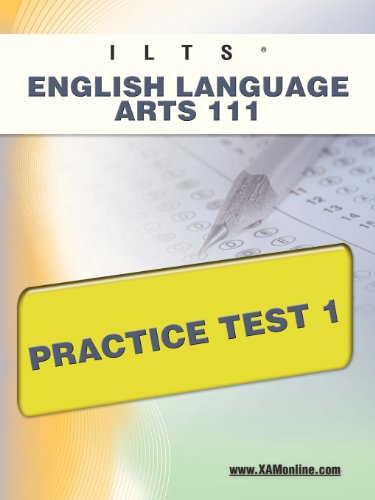 ILTS English Language Arts 111 Practice Test 1