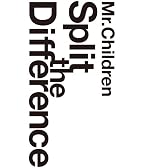 Mr.Children/Split The Difference [DVD]