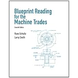 blueprint reading for machine trades 7th edition