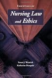 Essentials of Nursing Law and Ethics