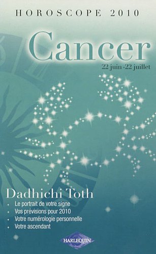Cancer : 22 juin - 22 juillet by Dadhichi Toth