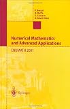 Numerical Mathematics and Advanced Applications: Proceedings of ENUMATH 2001, the 4th European Conference on Numerical Mathematics and Advanced Applications, Ischia, July 2001