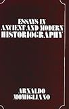 Essays in ancient and modern historiography