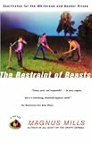 The Restraint of Beasts