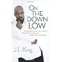 On the Down Low: A Journey Into the Lives of "Stra&hellip by J.L. King