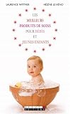 Les meilleurs produits de soins pour B�b�s et Jeunes enfants