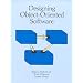 Designing Object-Oriented Software