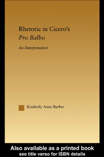 Rhetoric in Cicero's Pro Balbo (Studies in Classics)