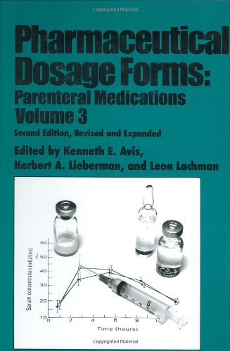 Pharmaceutical Dosage Forms: Parenteral Medications, Volume 3
