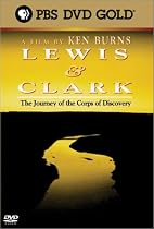Lewis & Clark - The Journey of the Corps of Discovery
