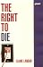 Books : The Right to Die (Impact Books)