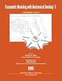 Parametric Modeling With Mechanical Desktop 5