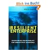 The Resilient Enterprise: Overcoming Vulnerability for Competitive Advantage