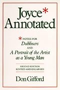 Joyce Annotated: Notes for Dubliners and A Portrait of the Artist as a Young Man