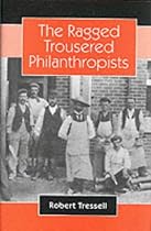 The Ragged Trousered Philanthropists