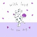 With Love To The Dog Greetings Card
