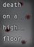 Death On A High Floor