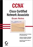 CCNA: Cisco Certified Network Associate Exam Notes 640 - 507