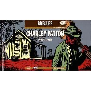... by Charley Patton / Robert Crumb and illustrator (Audio CD - 2006) - Import