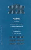 Andreia: Studies in Manliness and Courage in Classical Antiquity (Mnemosyne: Bibliotheca Classica Batava, Supplementum, Vol. 238)