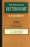 The Message of Deuteronomy: Not by Bread Alone (Bible Speaks Today)