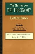 The Message of Deuteronomy: Not by Bread Alone (Bible Speaks Today)