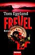 Frevel: Roman