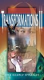 Tranformations II - The Glory Spreads