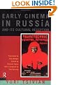 Early Cinema in Russia and its Cultural Reception (Soviet Cinema)