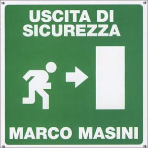 marco masini - Uscita di sicurezza - Zortam Music