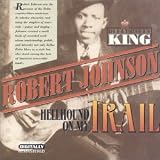 Review Robert Johnson  / Hellhound on My Trail