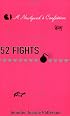 52 Fights : A Newlywed's Confession