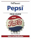 Warman's Pepsi Field Guide: Values and Identification (Warman's Field Guides)