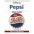 Warman's Pepsi Field Guide: Values and Identification (Warman's Field Guides) by Bob Stoddard