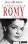La veritable Romy Schneider (French Edition)
