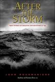 After the Storm : True Stories of Disaster and Recovery at Sea