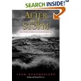 After the Storm : True Stories of Disaster and Recovery at Sea by John Rousmaniere