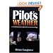 Pilot's Weather: The Commonsense Approach to Meteorology