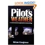 Pilot's Weather: The Commonsense Approach to Meteorology