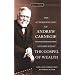 The Autobiography of Andrew Carnegie and The Gospel of Wealth (Signet Classics)