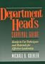 Department Head's Survival Guide: Ready-To-Use Techniques and Materials for Effective Leadership