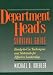 Department Head's Survival Guide: Ready-To-Use Techniques and Materials for Effective Leadership
