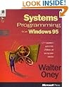 Systems Programming for Windows 95 with Disk (Microsoft Progamming Series)